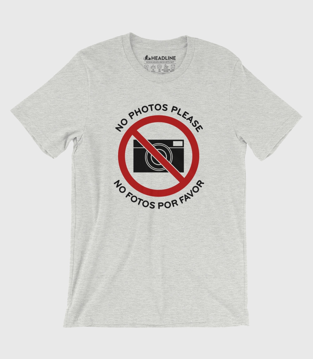 No Photos Please Unisex 100% Cotton T-Shirt