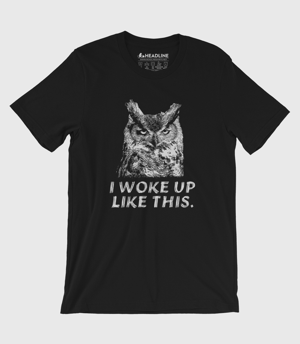 I Woke Up Like This Unisex 100% Cotton T-Shirt