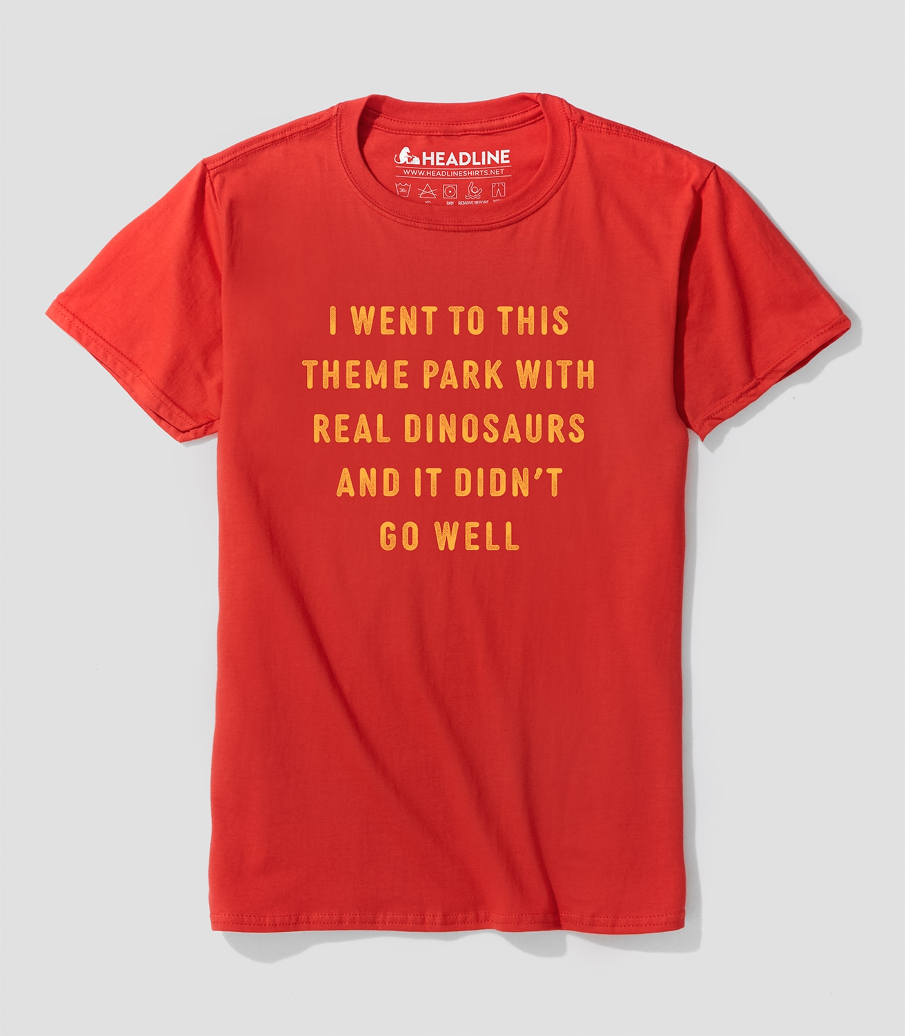 I Went to A Dinosaur Theme Park Unisex 100% Cotton T-Shirt