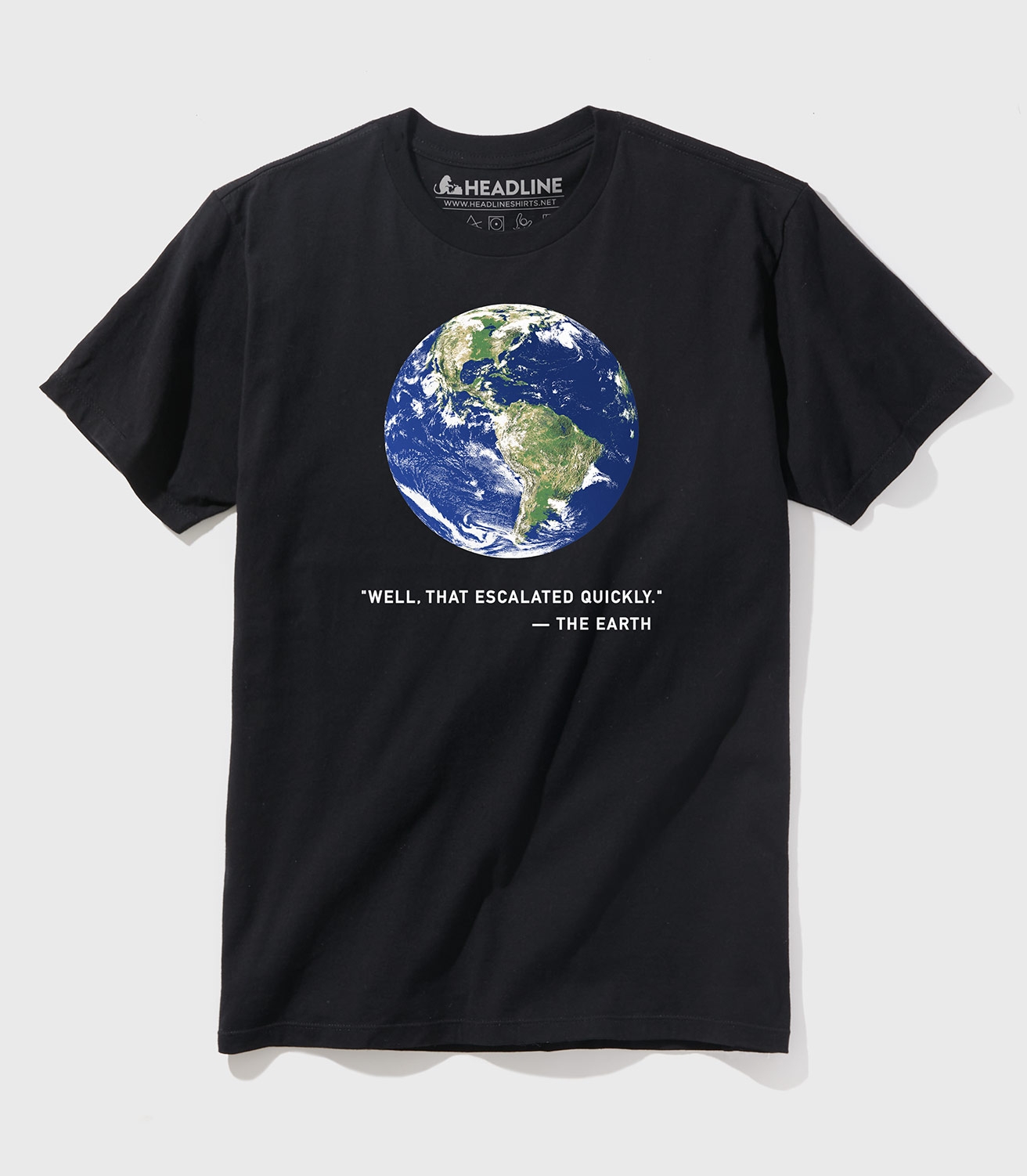 The Earth: Well, That Escalated Quickly Unisex 100% Cotton T-Shirt