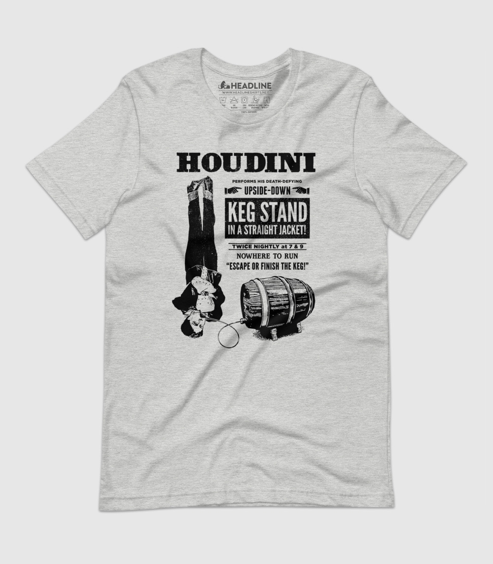 Houdini Keg Stand Unisex 100% Cotton T-Shirt