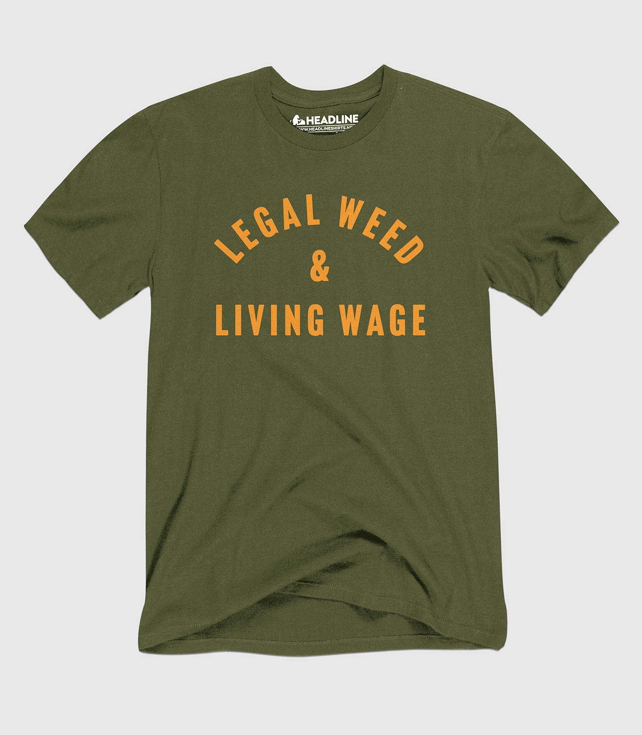 Legal Weed & Living Wage Unisex 100% Cotton T-Shirt