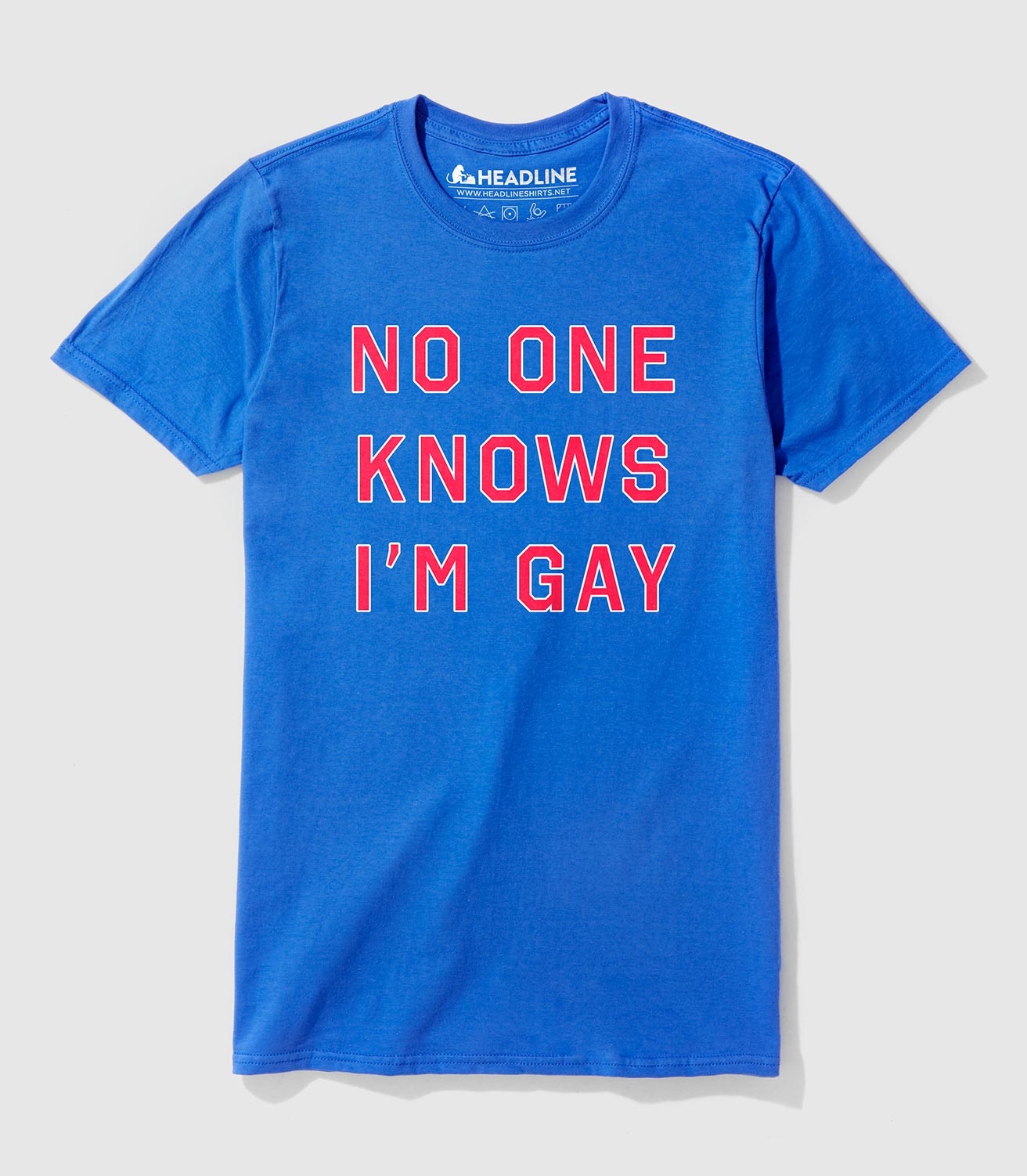 No One Knows I'm Gay Unisex 100% Cotton T-Shirt