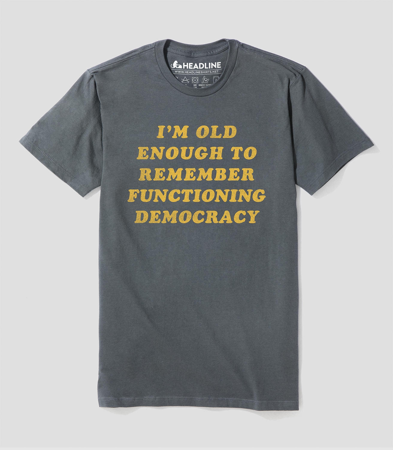 I'm Old Enough To Remember Functioning Democracy Unisex 100% Cotton T-Shirt