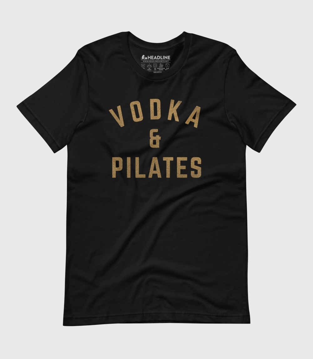 Vodka & Pilates Unisex 100% Cotton T-Shirt